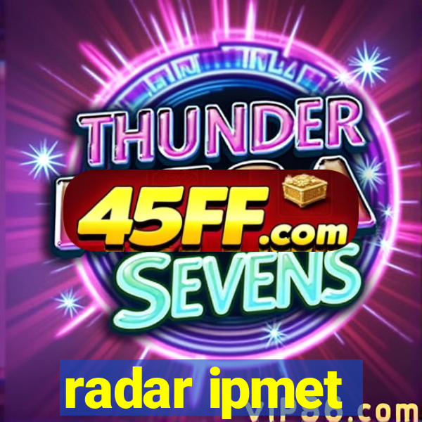 radar ipmet